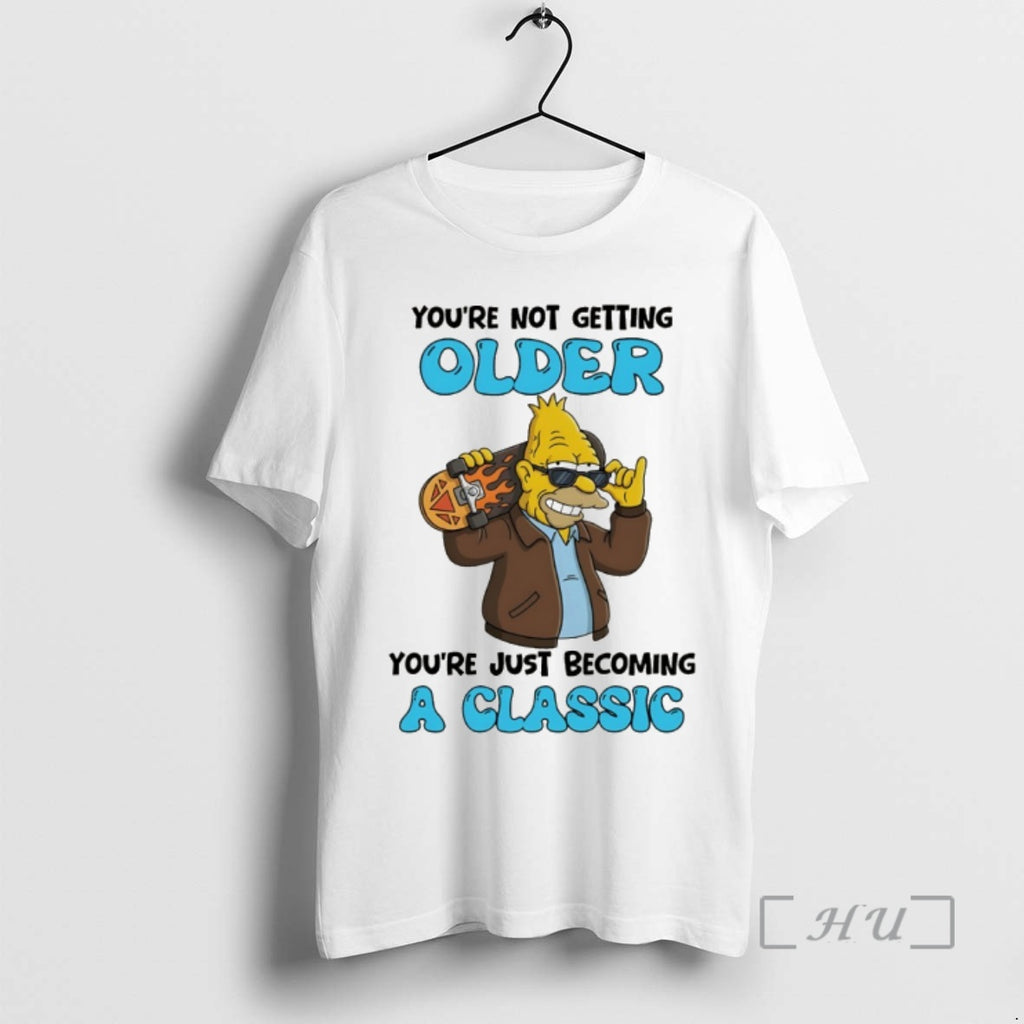 Officials Abraham Youre Not Getting Older Youre Just Becoming A Classic Premium T Shirts Sweater