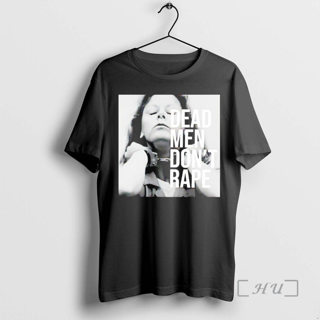 Officials Aileen Wuornos Dead Men Dont Rape