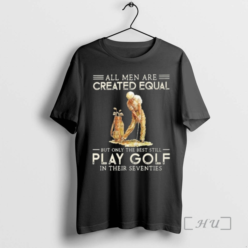 Officials All Men Are Created Equal Only The Best Still Play Golf Seventies Premium