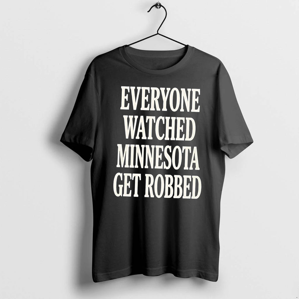 Officials Angie Craig Everyone Watched Minnesota Get Robbed Tee Premium T Shirt