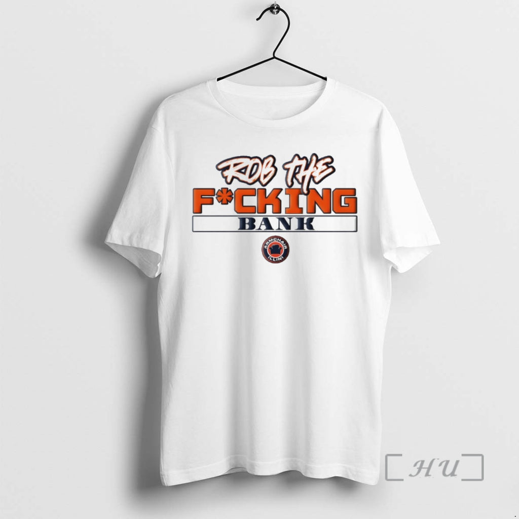 Officials Armchair Illini Illinois Fighting Illini Football Rob The Fucking Bank Premium T Shirts Sweater