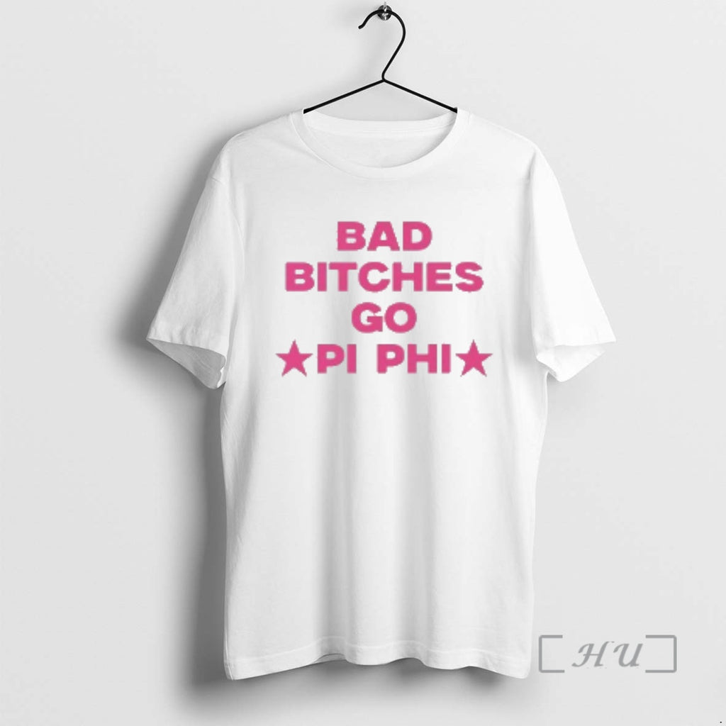 Officials Bad Bitches Go Pi Phi