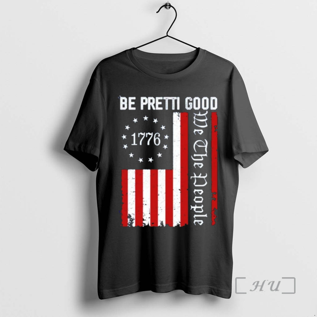 Officials Be Pretti Good Justice For Alex Pretti We The People 1776 Premium T Shirts