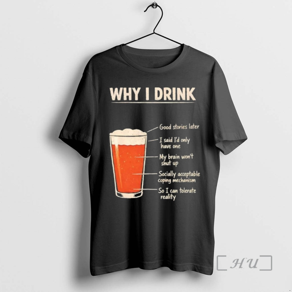 Officials Beer Why I Drink Good Stories Later I Said Id Only Have One Premium
