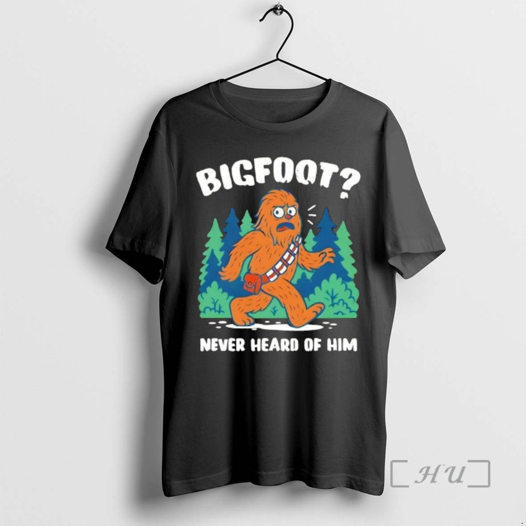 Officials Bigfoot Never Heard Of Him Vintage