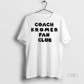 Officials Brooke Kromer Bill Mafia Coach Kromer Fan Club Premium Tee Shirt Sweater