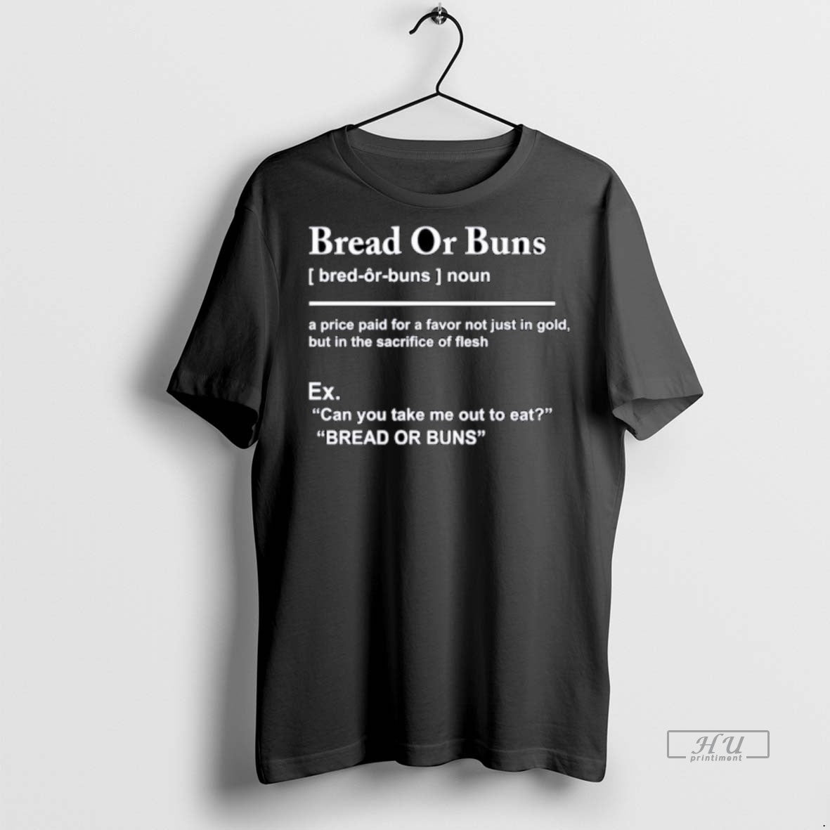 Officials Buck Bread Or Buns Definition Ornaments Premium Tee Shirt Sweater
