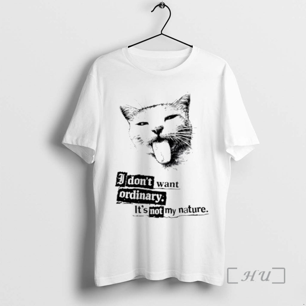 Officials Cat I Dont Want Ordinary Its Not My Nature