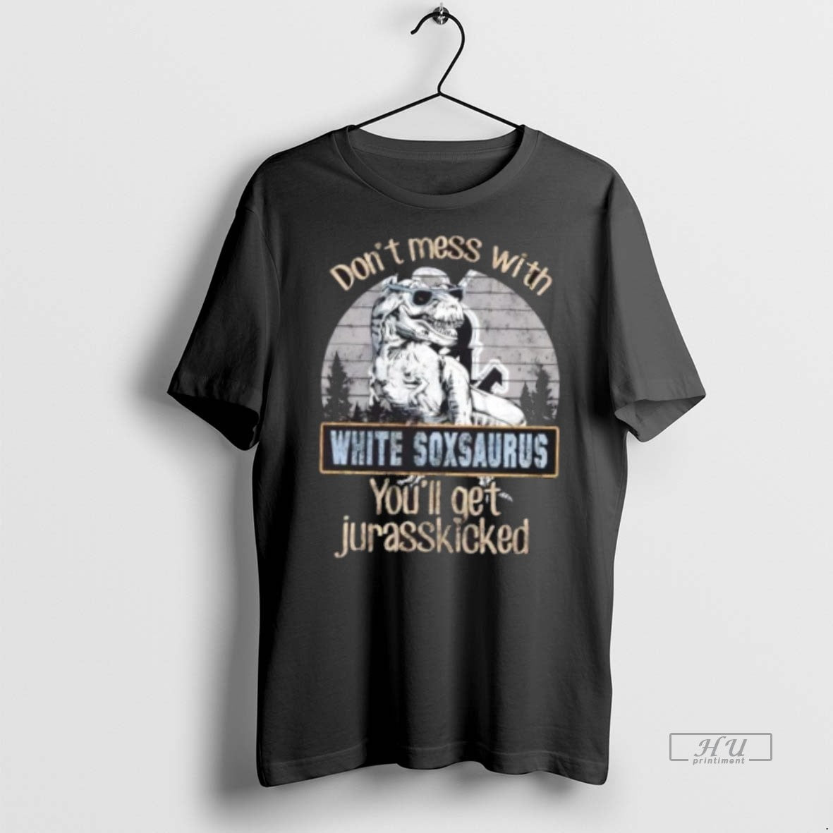 Officials Chicago White Sox Dont Mess With White Soxsaurus Youll Get Jurasskicked Premium