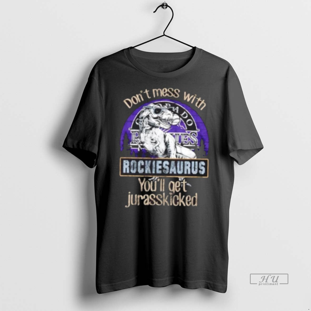 Officials Colorado Rockies Dont Mess With Rockiesaurus Youll Get Jurasskicked Premium Tee Shirt Sweater