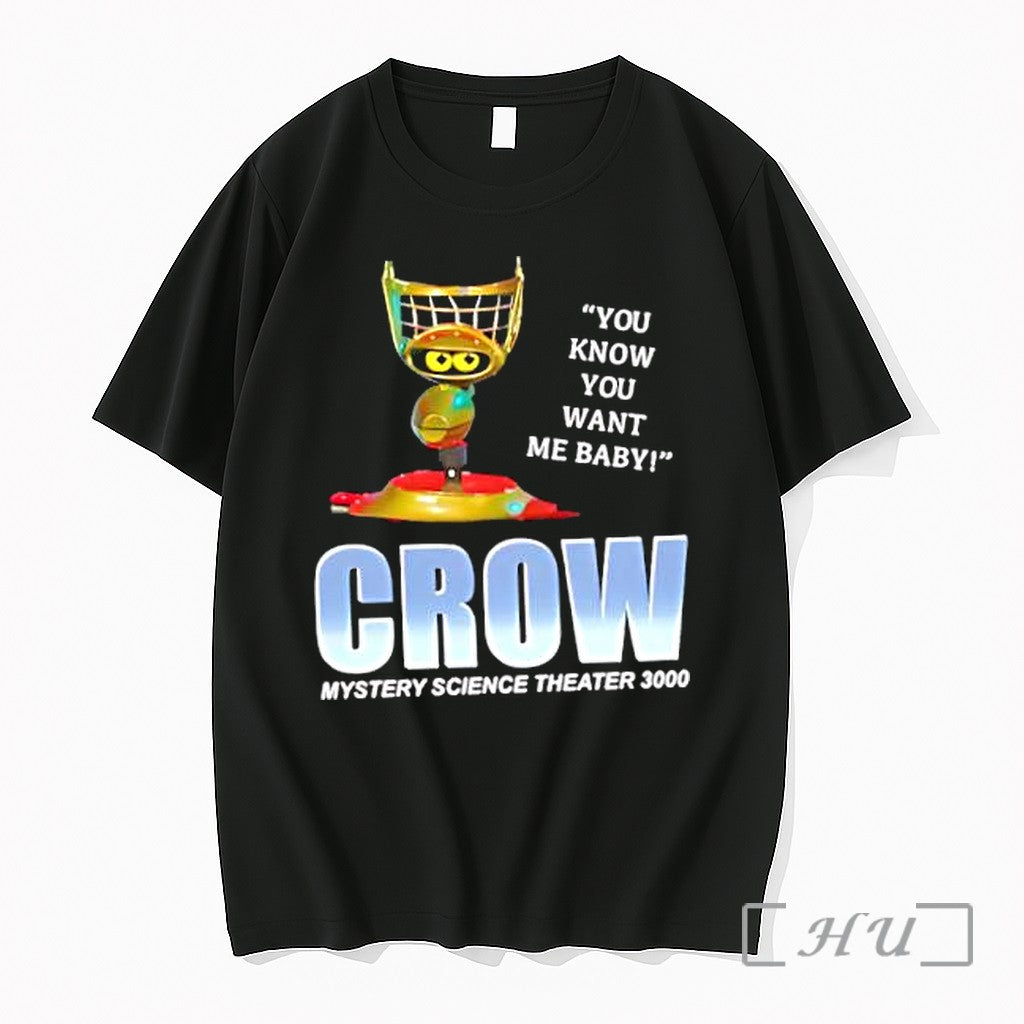 Officials Crow Mystery Science Theater 3000 You Know You Want Me Baby Premium T Shirts Unisex , , , Long Sleeve Tee