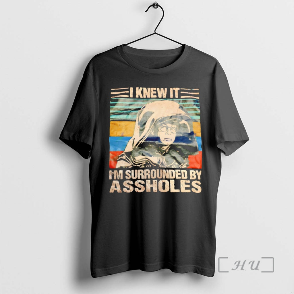 Officials Dark Helmet Spaceballs I Knew It Im Surrounded By Assholes Vintage Premium T Shirts
