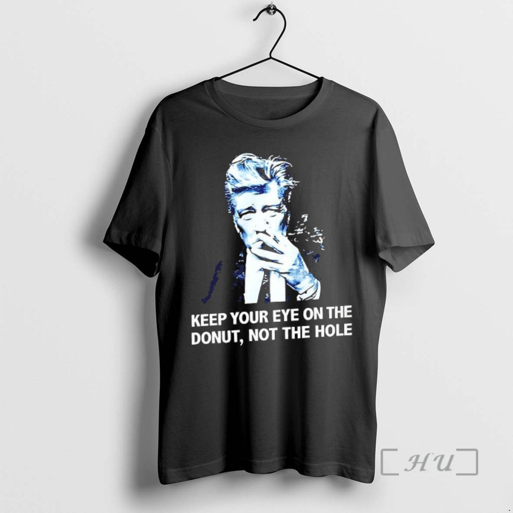 Officials David Lynch Keep Your Eye On The Donut Not The Hole Woman Premium