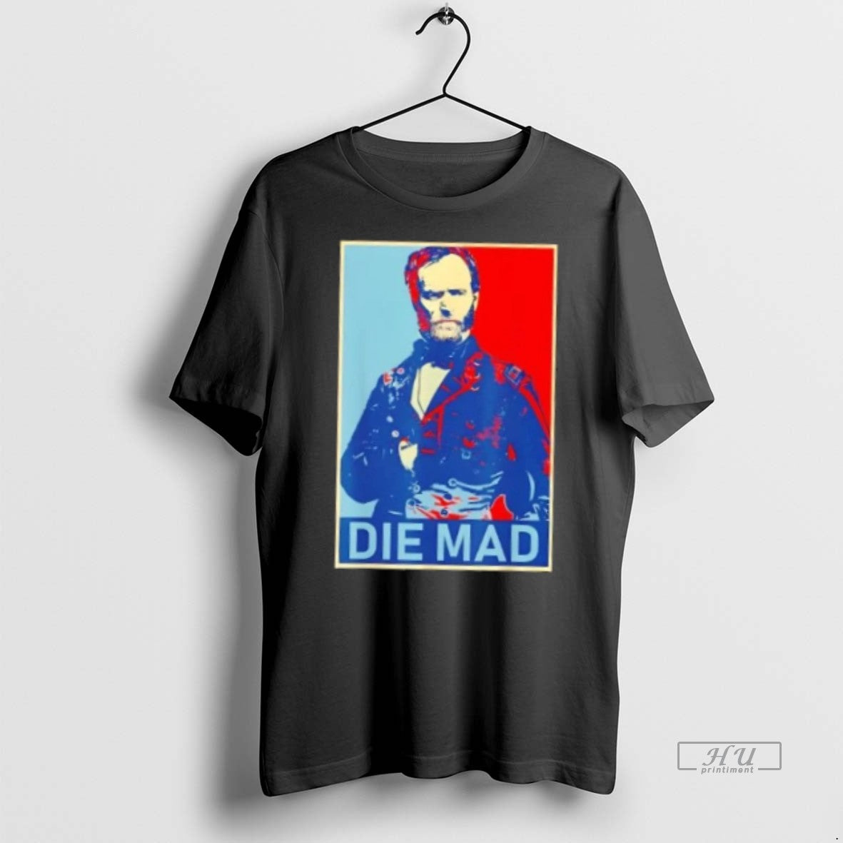 Officials Die Mad William Tecumseh Sherman Premium Tee Shirt Sweater