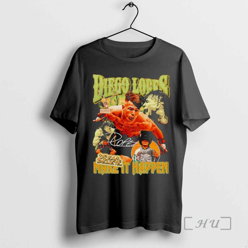 Officials Diego Lopes Dream Believe Make It Happen Signature Graphic