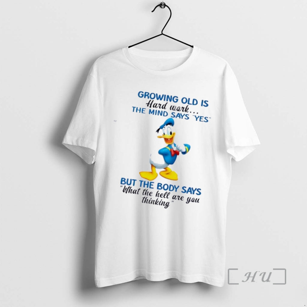 Officials Donald Duck Growing Old Is Hard Work The Mind Says Yes But The Body