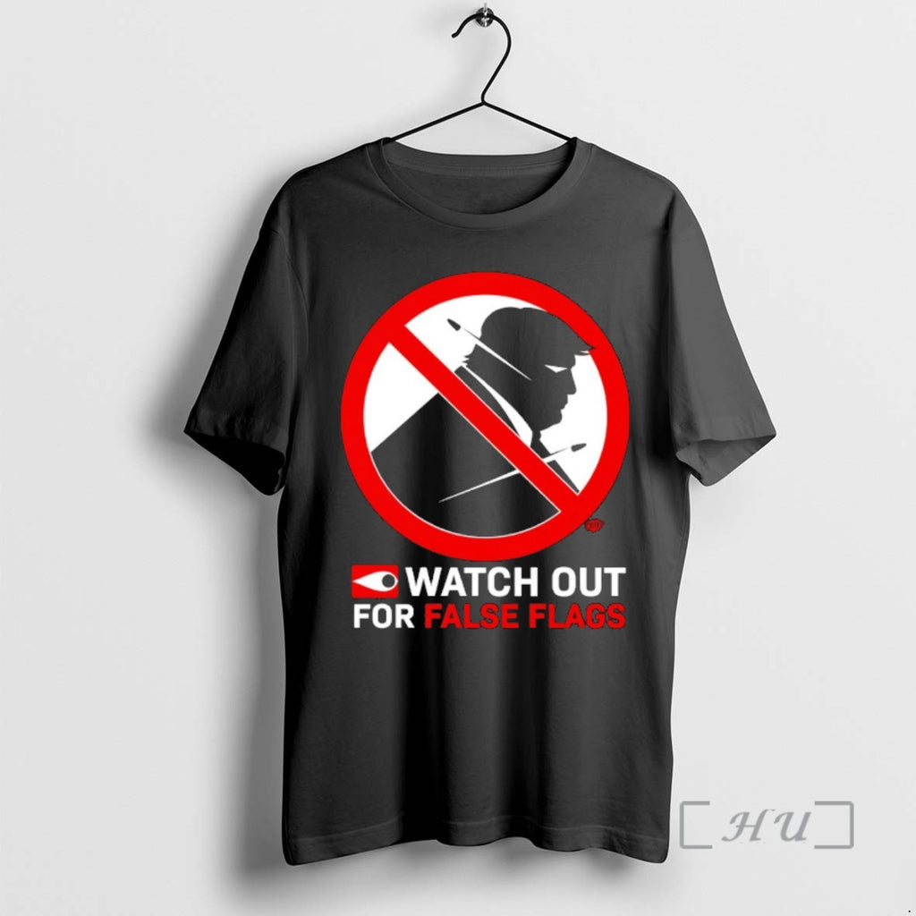 Officials Donald Trump Watch Out For False Flags