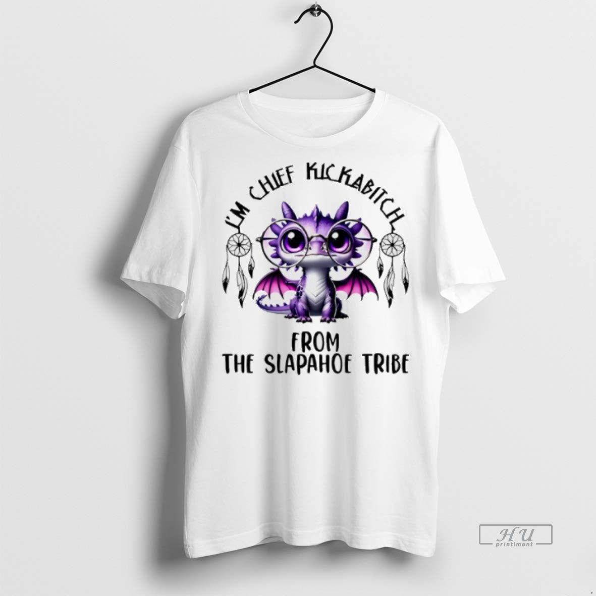 Officials Dragon Baby Im Chief Kickabitch From The Slapahoe Tribe Premium Tee Shirt Sweater