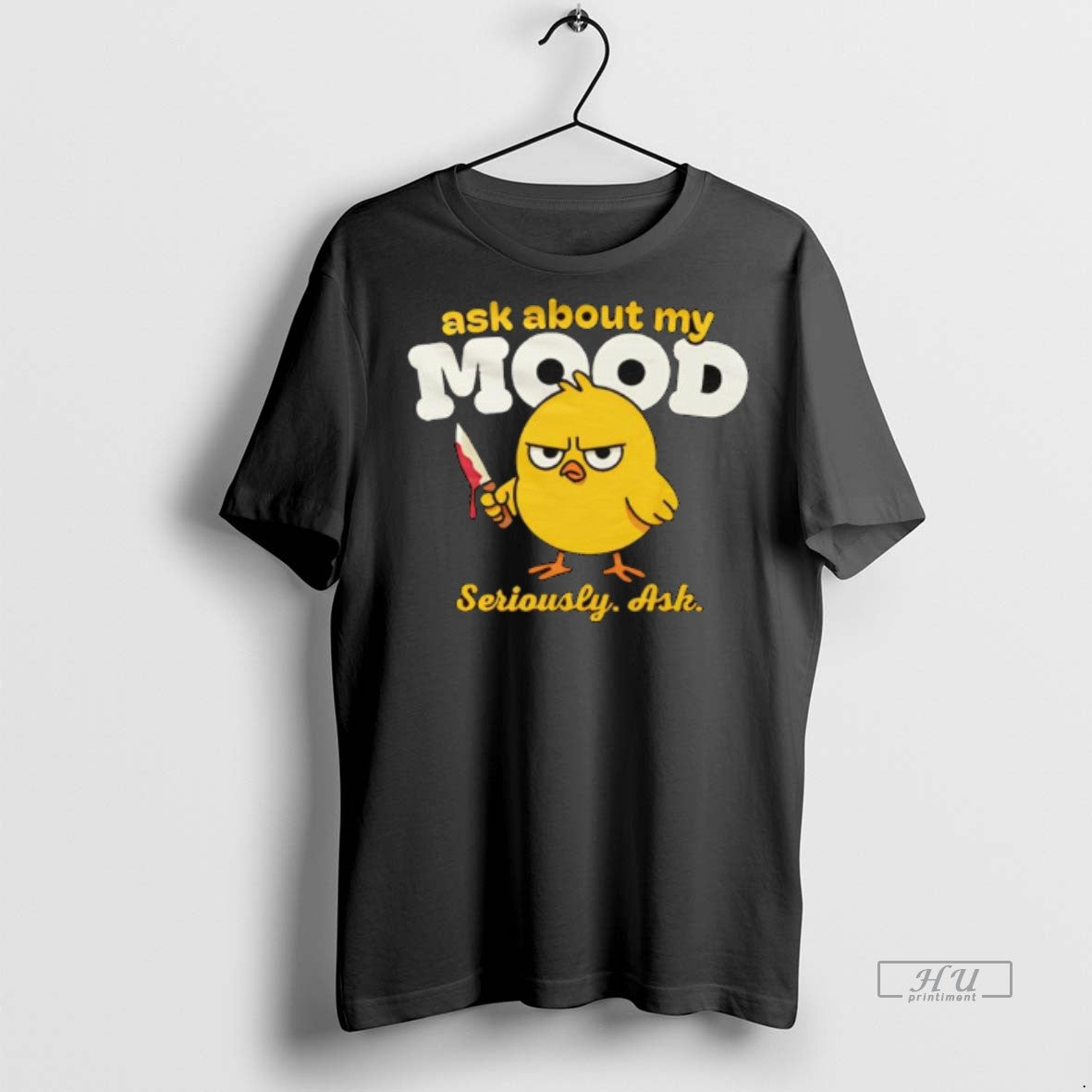 Officials Duck Ask About My Mood Seriously Ash Graphic Premium Tee Shirt Sweater
