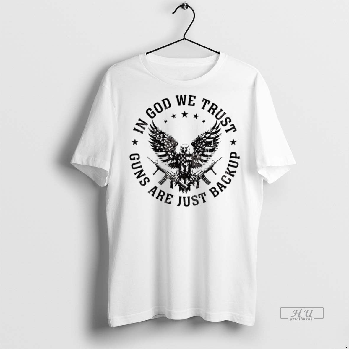 Officials Eagle Gun Independence In God We Trust Guns Are Just Backup Premium