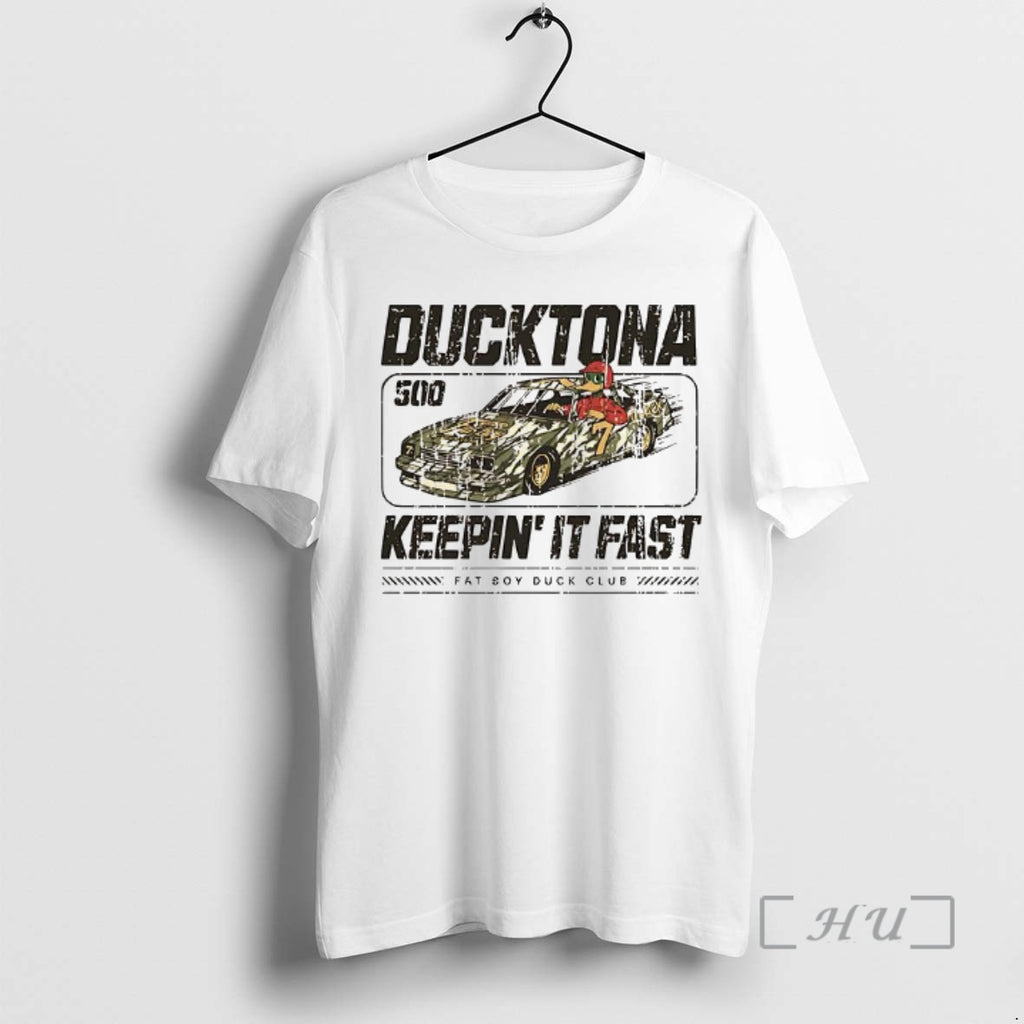 Officials Fat Boy Duck Club Ducktona 500 Keepin It Fast
