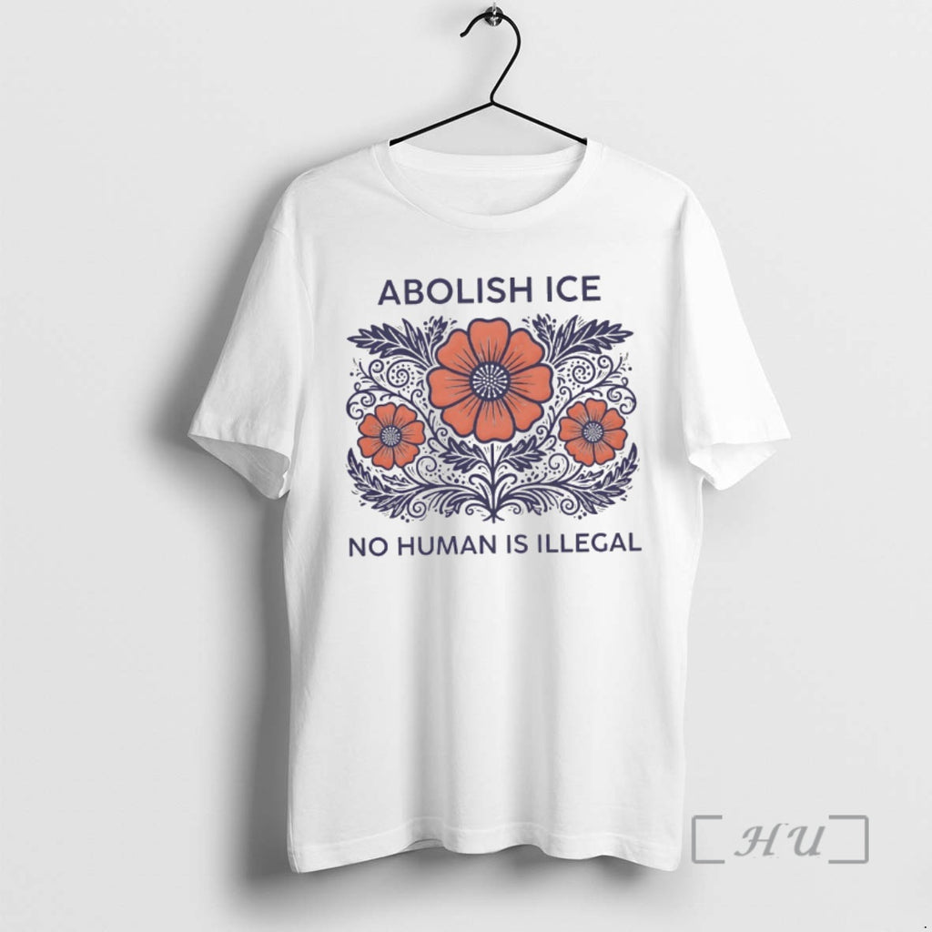 Officials Floral Abolish Ice No Human Is Illegal