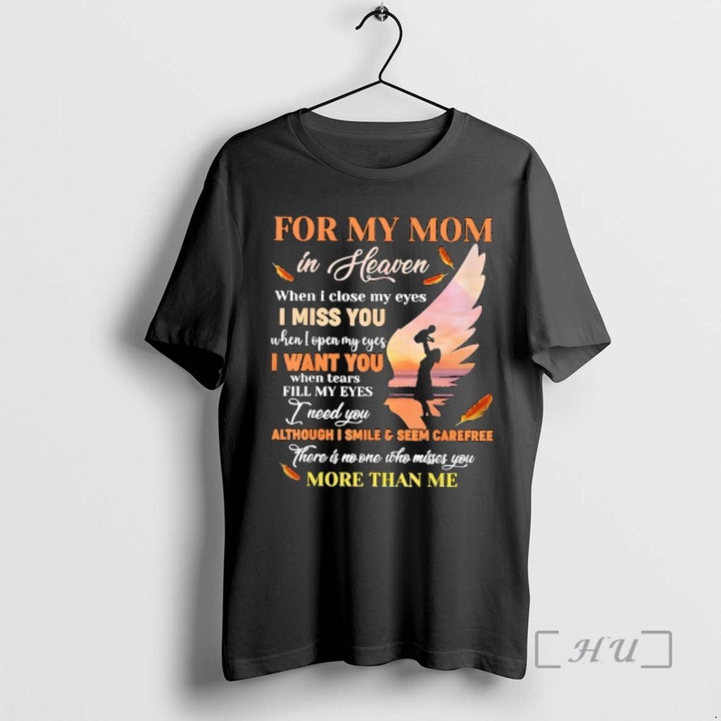 Officials For My Mom In Heaven When I Close My Eyes I Miss You Mother