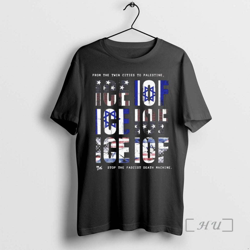 Officials From The Twin Cities To Palestine Ice Iof Stop The Fascist Death Machine Premium