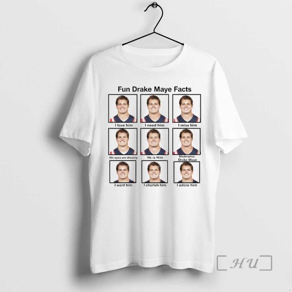 Officials Fun Drake Maye Facts He Is Him I Love Him Premium T Shirts Sweater