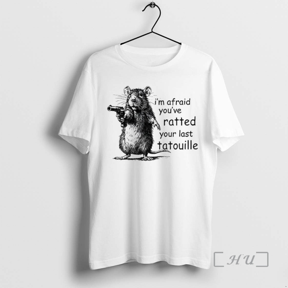Officials Funny Mouse Im Afraid Youve Ratted Your Last Tatouille Premium T Shirt Sweater