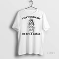 Officials Girl Cooking I Dont Sugarcoat Im Not A Baker Premium Tee Shirt Sweater