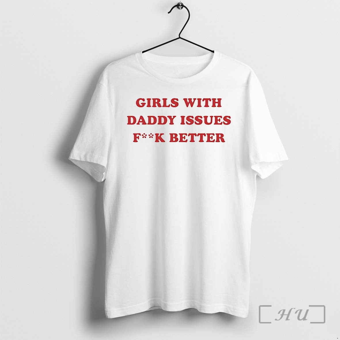 Officials Girls With Daddy Issues Fuck Better Unisex , , , Long Sleeve Tee