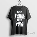 Officials God Forbid A White Boy Catch A Vibe Meme