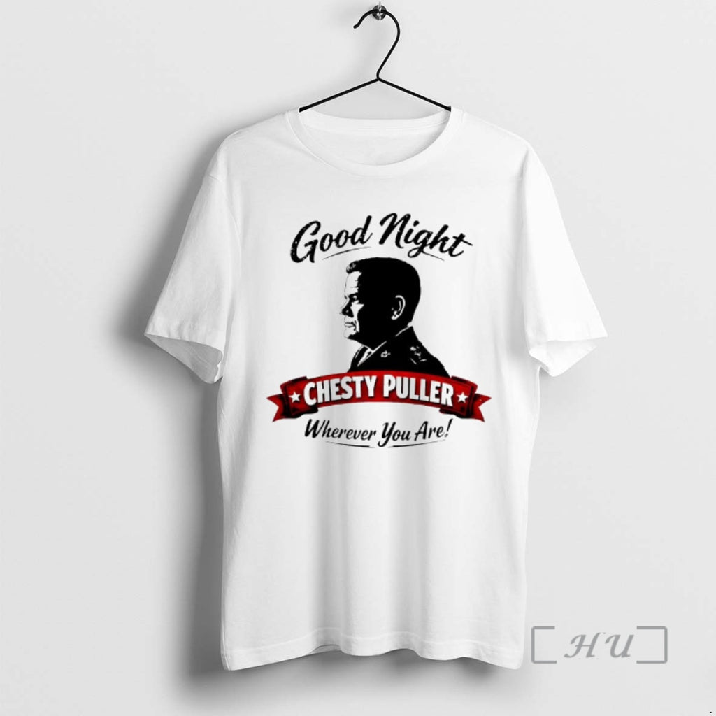 Officials Good Night Chesty Puller Wherever You Are Graphic