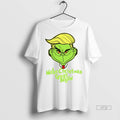 Officials Grinch X Donald Trump Make Christmas Great Again Merry Christmas Premium Tee Shirt Sweater