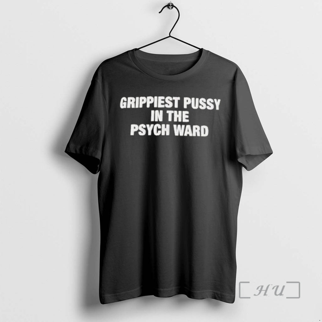 Officials Grippiest Pussy In The Psych Ward White Distressed Text