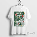 Officials Harvesters Food Is A Human Right