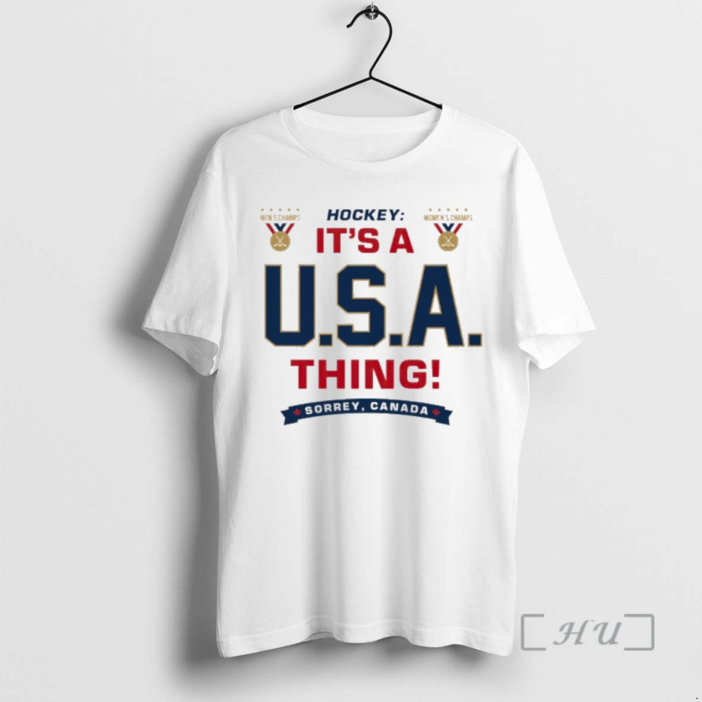 Officials Hockey Mens And Womens Champs Its A Usa Thing Sorrey Canada Premium T Shirts