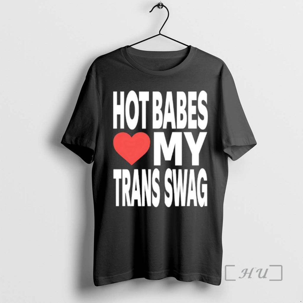 Officials Hot Babes Love My Trans Swag
