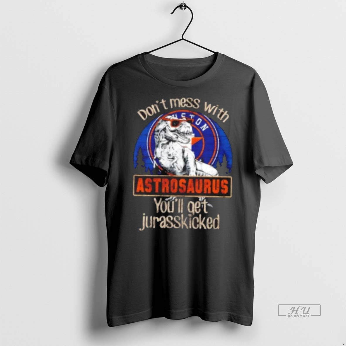 Officials Houston Astros Dont Mess With Astrosaurus Youll Get Jurasskicked Premium Tee Shirt Sweater