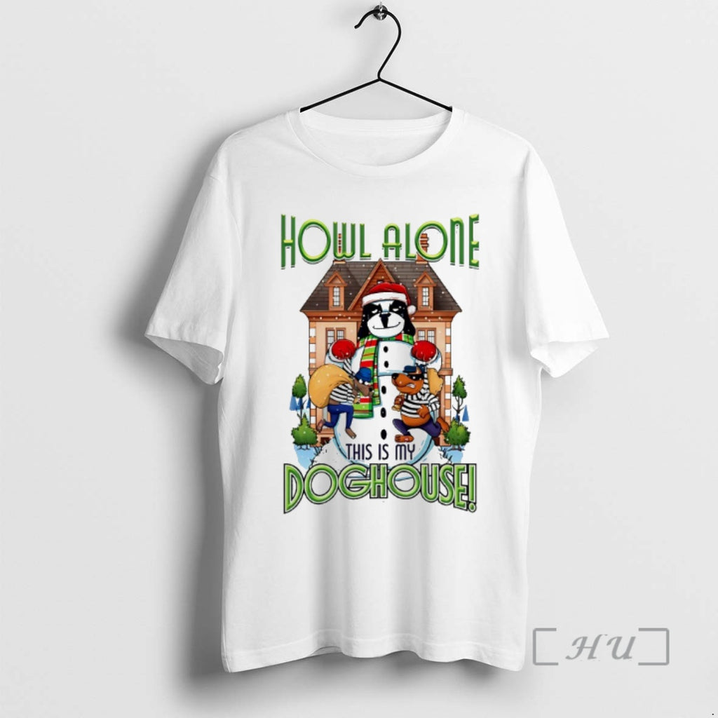 Officials Howl Alone This Is My Doghouse