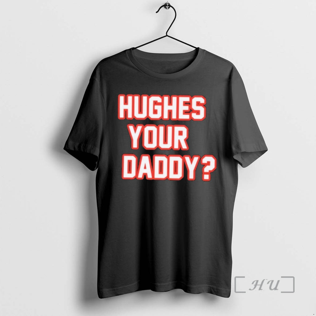 Officials Hughes Your Daddy Jack Hughes Hockey