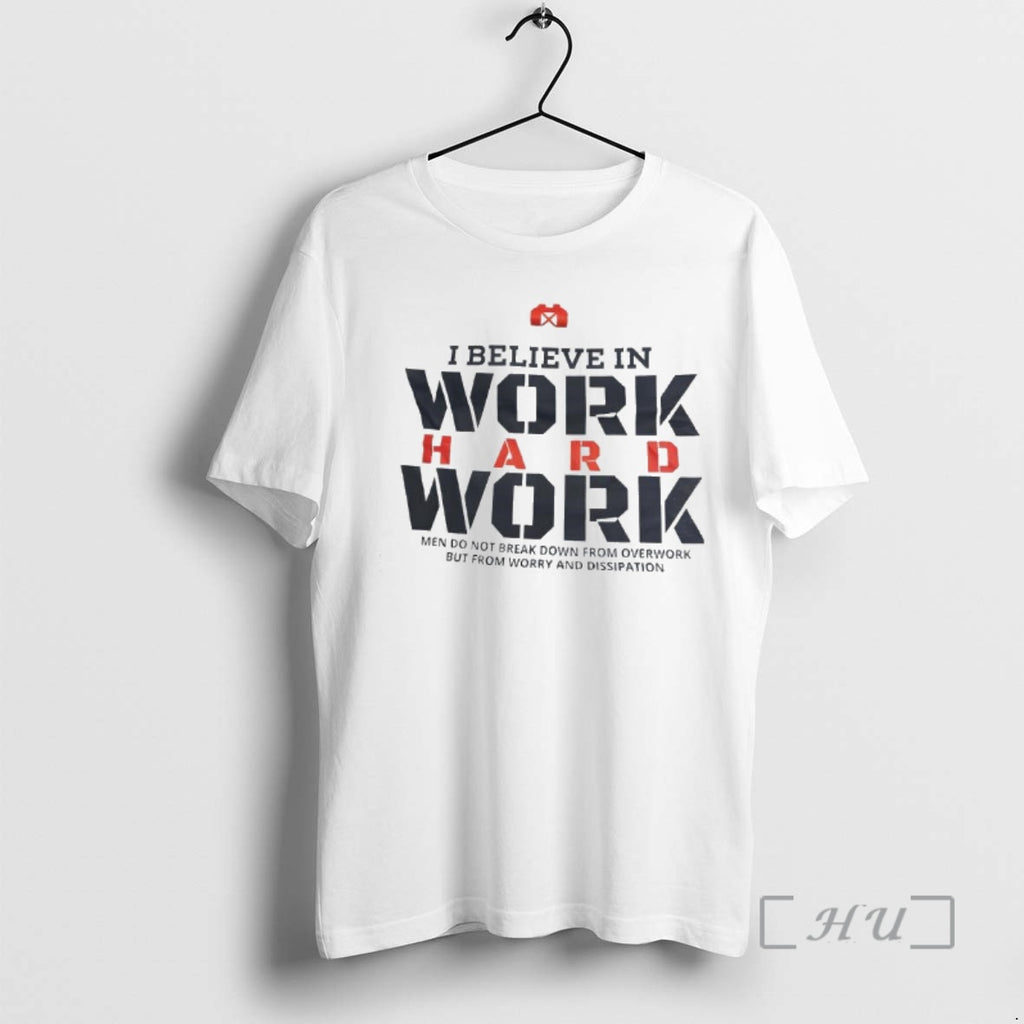Officials I Believe In Work Hard Work Men Do Not Break Down From Overwork But