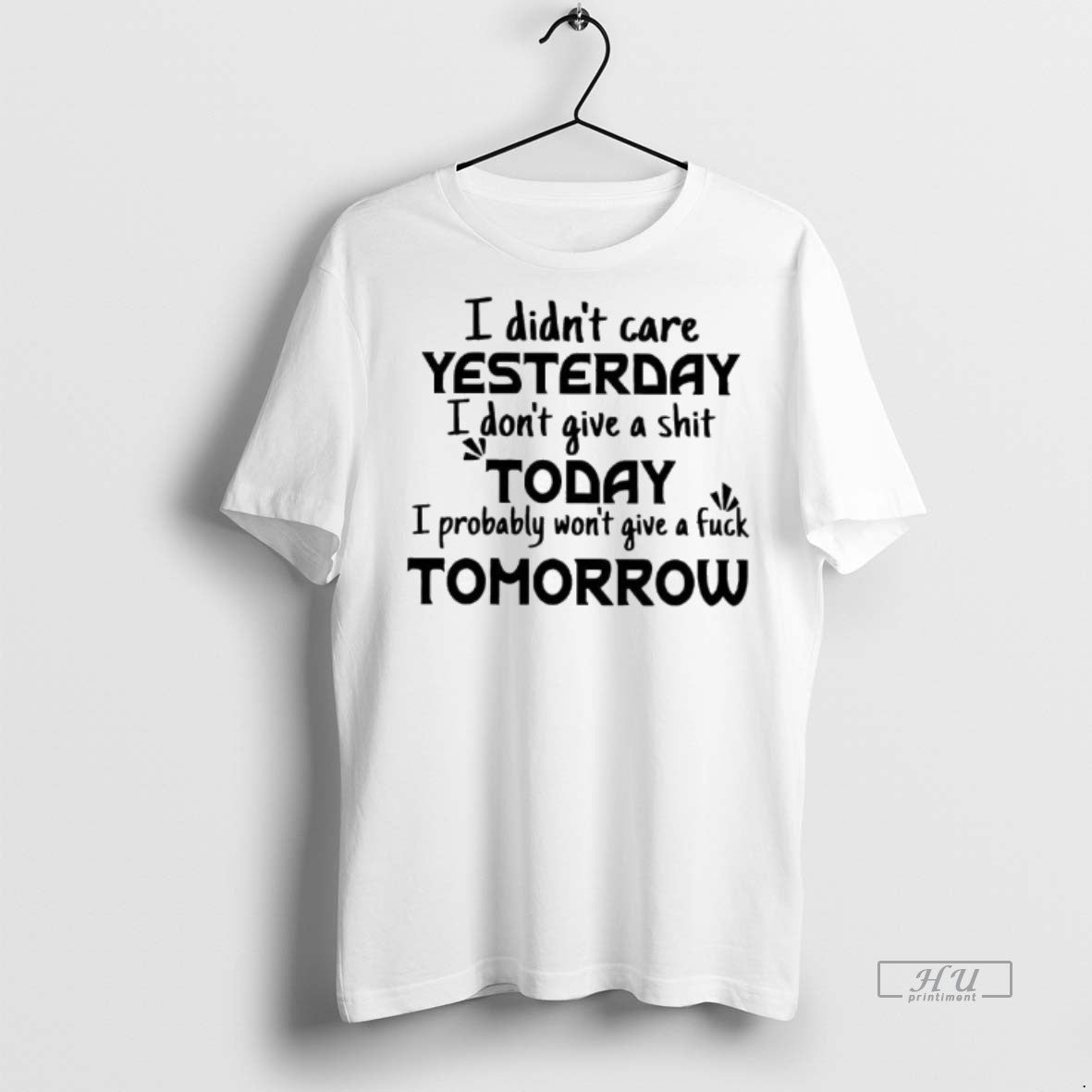 Officials I Didnt Care Yesterday Premium Tee Shirt Sweater