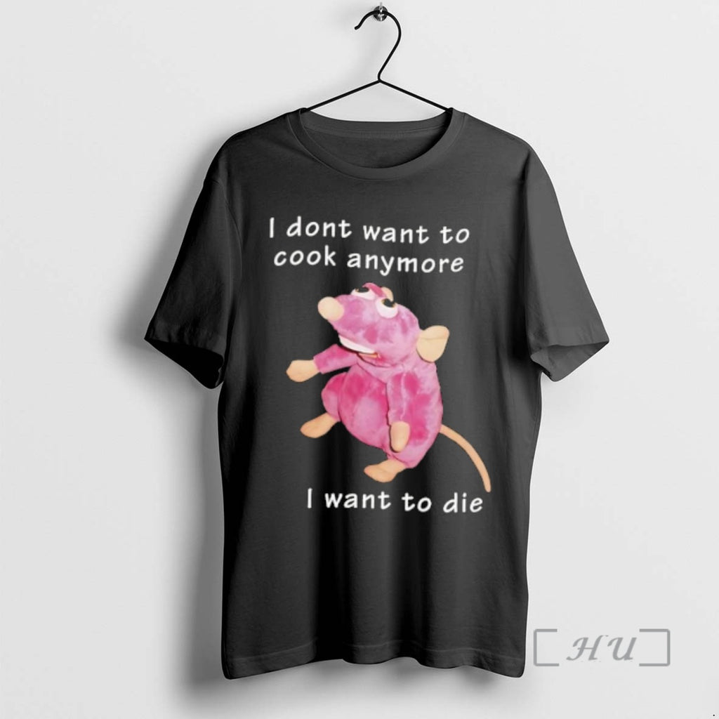 Officials I Dont Want To Cook Anymore I Want To Die Rat Premium T Shirts