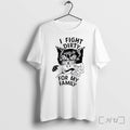 Officials I Fight Dirty For My Family Cat Biting Hand Unisex , , , Long Sleeve Tee