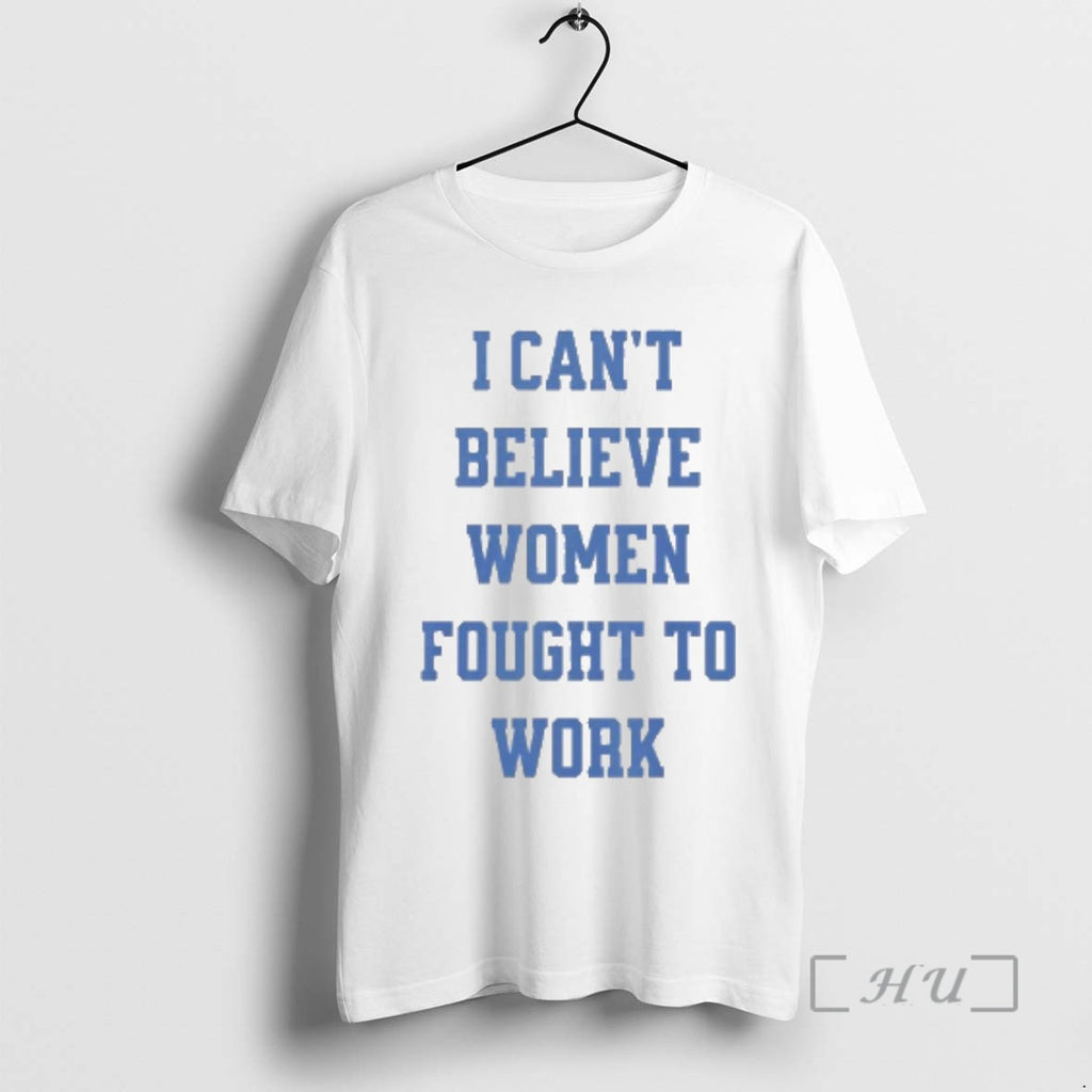 Officials I Cant Believe Women Fought To Work