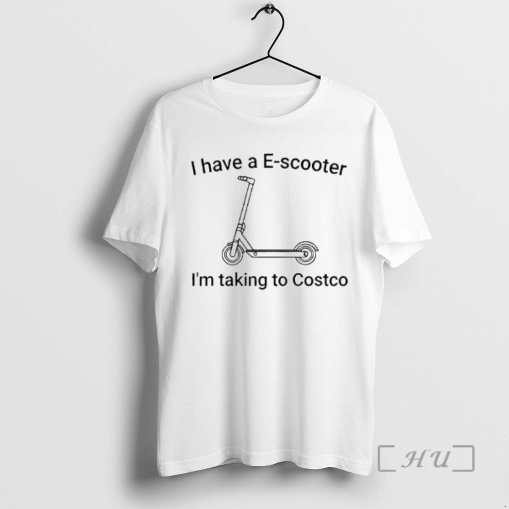 Officials I Have A E Scooter Im Taking To Costco Graphic Premium T Shirts Sweater