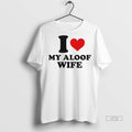 Officials I Heart My Aloof Wife Circle Premium Tee Shirt Sweater