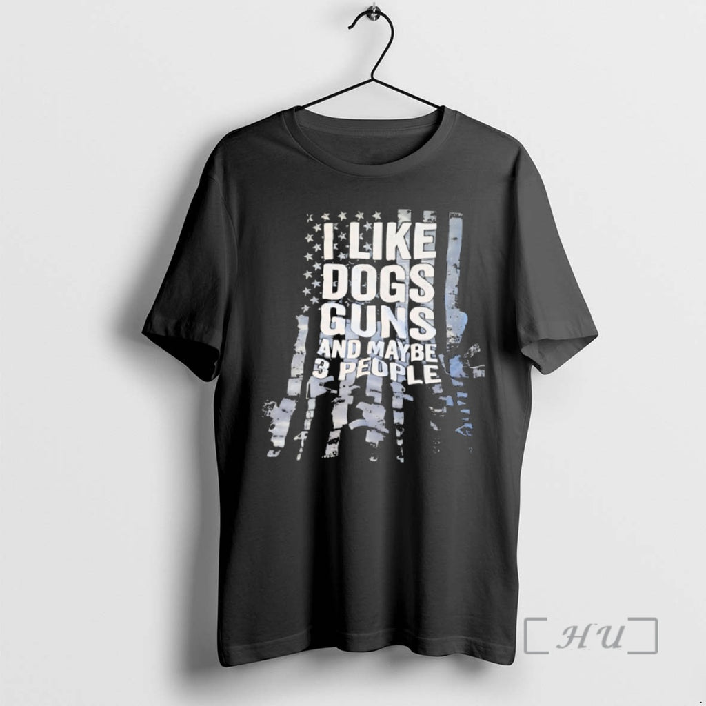 Officials I Like Dogs Guns And Maybe 3 People Usa Flag Premium T Shirts Sweater